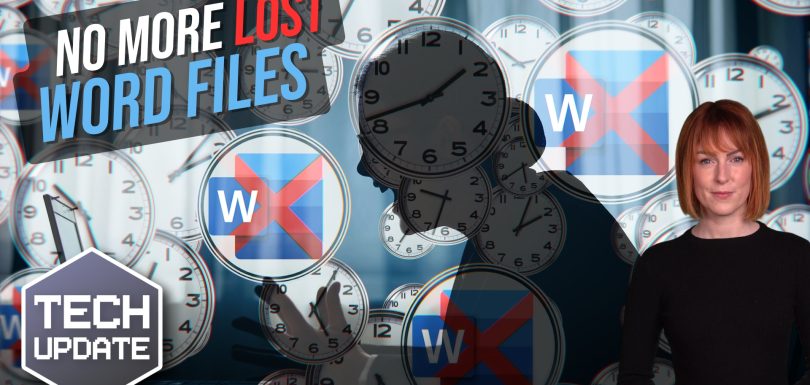 Never lose a Word document again Never lose a Word document again