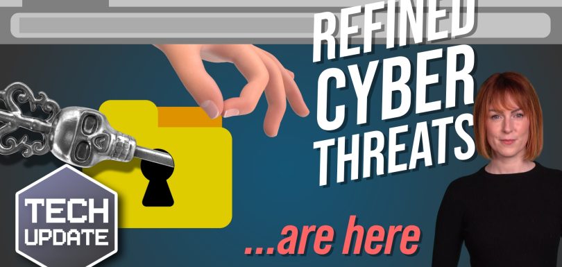 Prepare your business for more refined cyberthreats Prepare your business for more refined cyberthreats