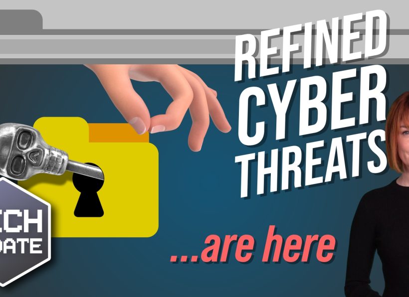 Prepare your business for more refined cyberthreats