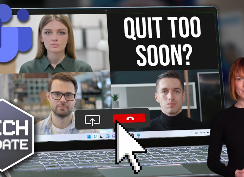 Teams update: No more accidental quitting Teams update: No more accidental quitting